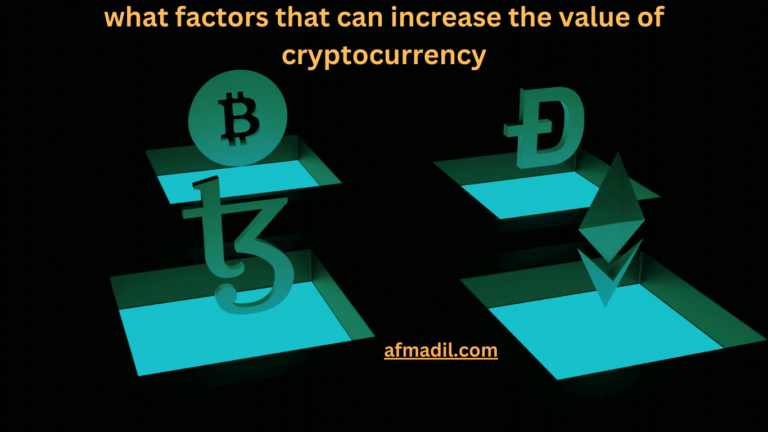 what factors that can increase the value of cryptocurrency